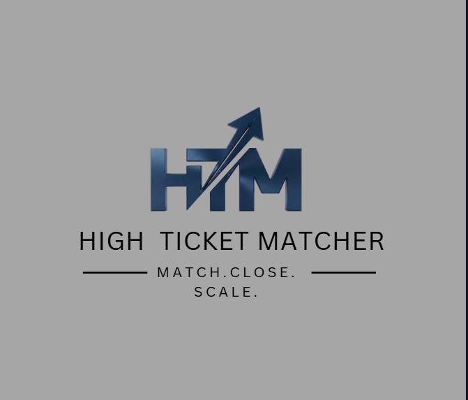 High Ticket Matcher